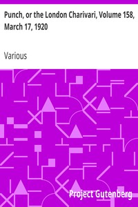 Punch, or the London Charivari, Volume 158, March 17, 1920 book cover