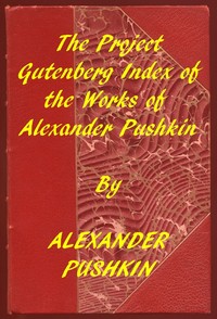 Index of the Project Gutenberg Works of Alexander Pushkin book cover